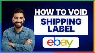 How to void a shipping label on eBay [FULL GUIDE]