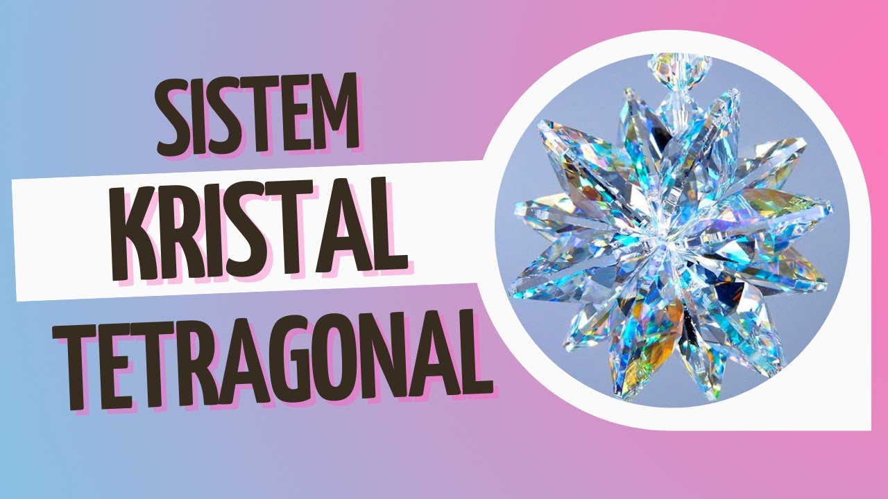 Kristalografi & Mineralogi - Sistem Kristal Tetragonal 1 - YouTube