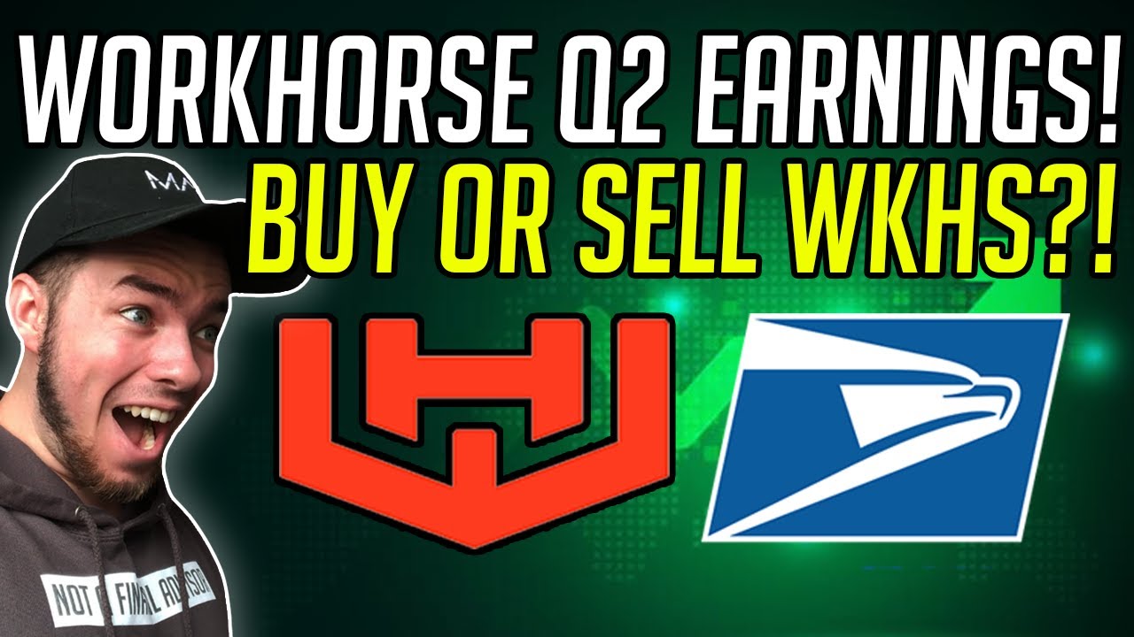 Workhorse Stock Q2 Earnings! - Mahindra Out! - USPS Update?