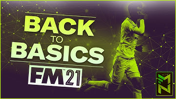 FM21 HOW TO START | Back to Basics | Football Manager 2021 Starter Guide