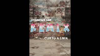 Sthandwa Sam Remixcurto Ft Linx