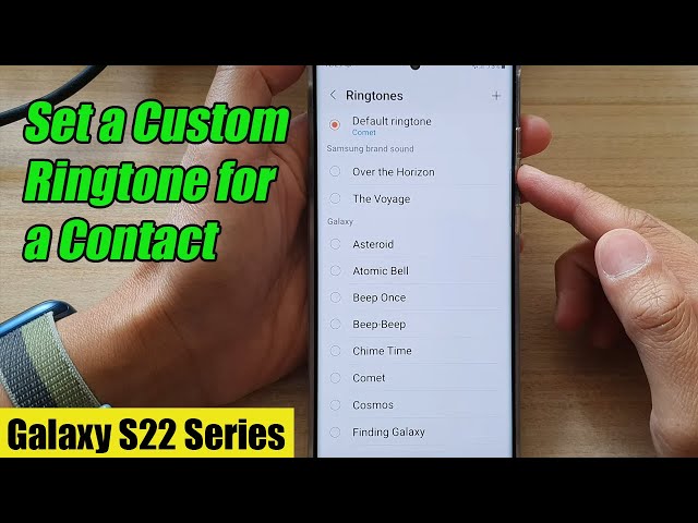 Galaxy S22/S22+/Ultra: How to Set a Specific/Custom Ringtone for a Contact class=