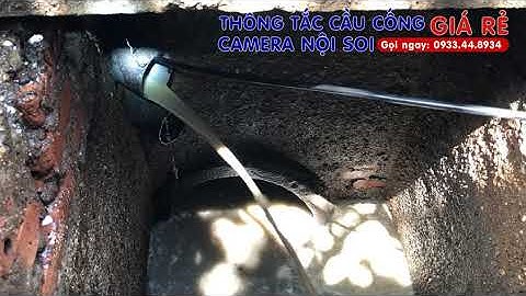Thông tắc cống, hầm, hố gas bị nghẹt bơ mỡ 5 năm