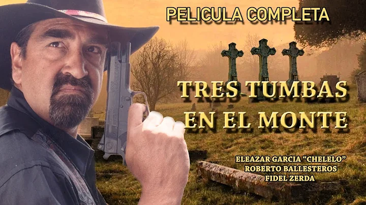 Tres tumbas en el monte | Pelcula completa | Copyr...