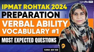 IPMAT Rohtak 2024 Prep | Vocabulary (Most Expected Questions) | IPMAT 2024 Preparation