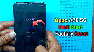 How to hard reset oppo a78 5g // factory reset oppo a78 5g // format all data