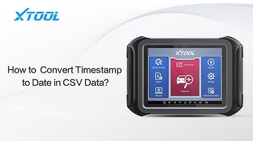XTOOL Products Function Demo-How to Convert Timestamp to Date in CSV Data?