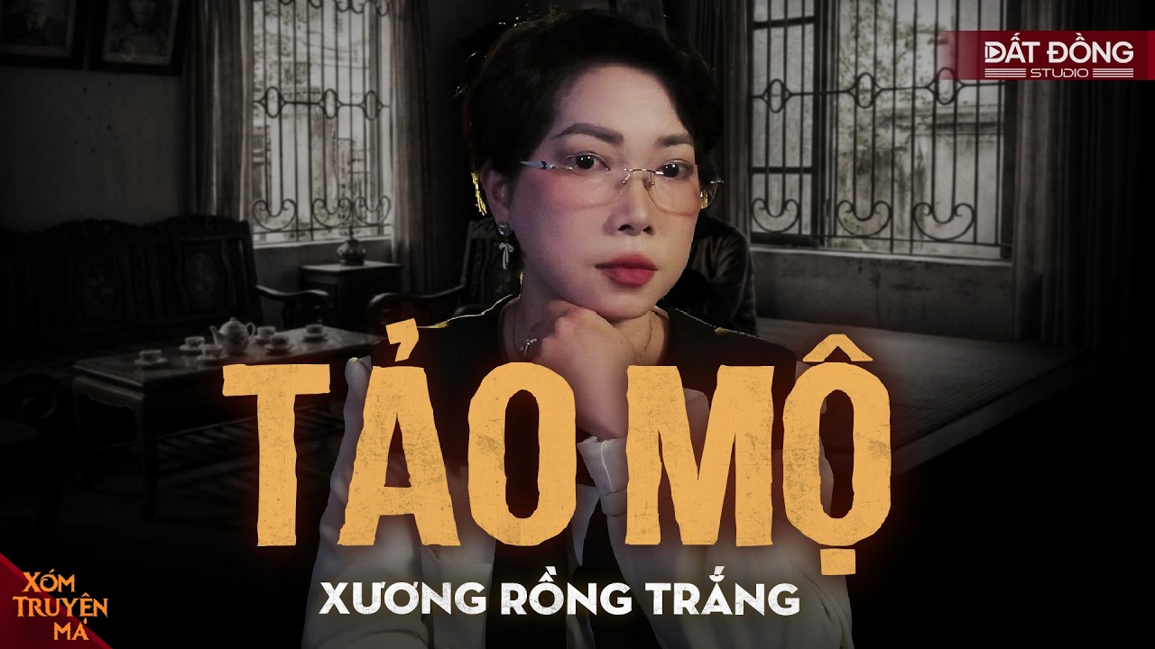 Nghe truyện ma :TẢO MỘ - Cô gái váy xanh đứng giữa nghĩa địa