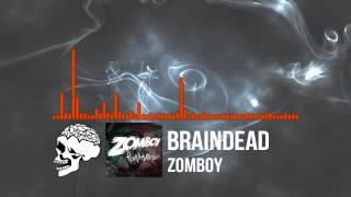Zomboy - Braindead (Original Mix)