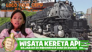 Wisata Heritage Loco Tour KPH Cepu, Sejarah kereta api indonesia dan dunia serta perkembangannya