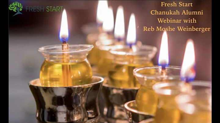 Fresh Start Alumni Chanukah Webinar with Reb Moshe...