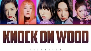 RED VELVET (레드벨벳) - 'KNOCK ON WOOD' (Color Coded Lyrics Eng/Rom/Han/가사)