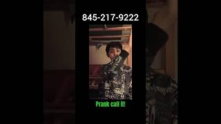 prank call this phone number! 🤙
