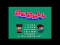 PCE BE BALL ビーボール 実況なし 初見プレイ PCエンジンHuカード 720p 60fps 4 3 PC Engine TurboGrafx16 レトロフリーク レトロゲーム PCE BE BALL ビーボール 実況なし 初見プレイ PCエンジンHuカード 720p 60fps 4 3 PC Engine TurboGrafx16 レトロフリーク レトロゲーム