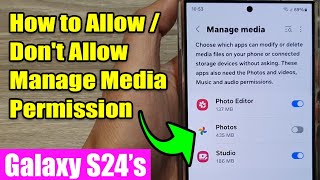 🔒 Control Your Photos! How to Manage Media Permissions on Samsung Galaxy S24/S24+ Ultra 📸