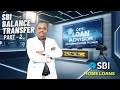 Home Loan Balance Transfer Part - 2 | Home Loan Take Over | BT Home Loan | SBI Home Loans
