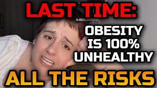 Last Time: Obesity is 100% Unhealthy - All Risks