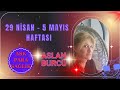 Aslan Burcu  29 Nisan - 5 Mayıs Haftası Burç Yorumları#astroloji #burçlar