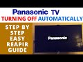 How to Fix Panasonic LCD TV Turning off every 10-15 minutes || TV Turning Off Automatically