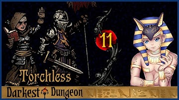 [Torchless] Darkest Dungeon △ Part 11 △ Necromancer Madness