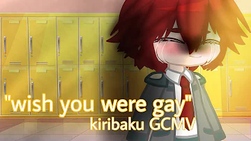 "Wish you were gay.."🧡❤️ kiribaku GCMV [eng./rus.] (original?)