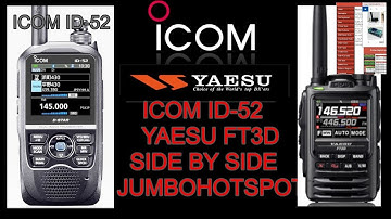 ICOM ID-52 and YAESU FT3D with Jumbo Hotspot Side by Side