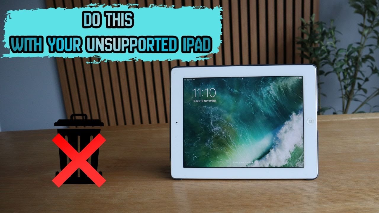 Не выбрасывайте свой старый iPad, который больше не поддерживается... Сделайте вот это!