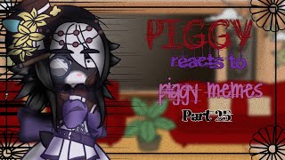 Piggy react to piggy memes // part 25 // read desc //