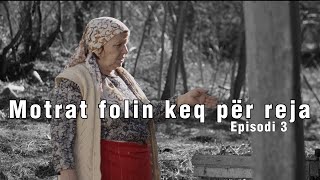 Motrat folin keq per reja (Ep. 3) TREGIME POPULLORE SHQIPTARE