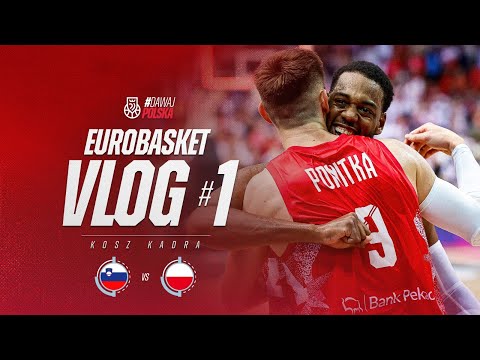 EUROBASKET VLOG #1 | POLSKA wygrywa ze Słowenią Doncicia po raz DRUGI!