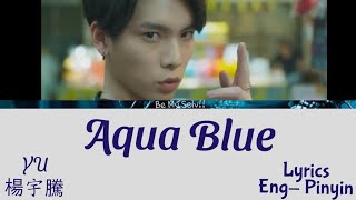 Aqua Blue - Yu (Lyrics Eng -Pinyin) Ost We Best Love