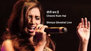 Video thumbnail of "Shreya GhoshalLive | Cheeni Kum - Title Track (चीनी कम है)"