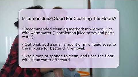 Is Lemon Juice Good For Cleaning Tile Floors? - Ultimate Life Hacks