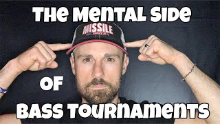 The Mental Side of Bass Tournaments