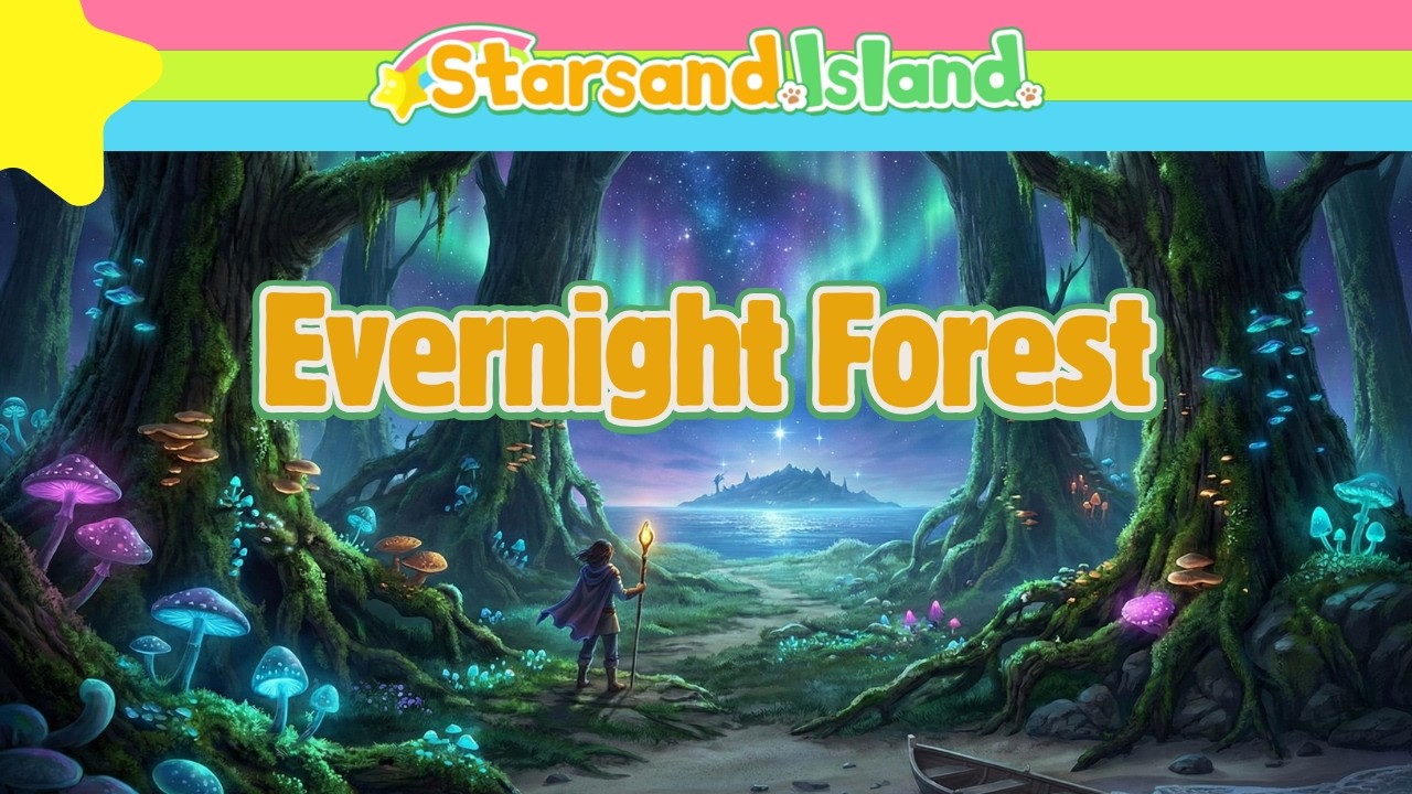 🌲 Evernight Forest - Let's Play: Starsand Island #4