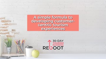 A Simple formula to developing visitor-centric tourism experiences