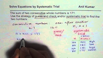 Sum of Two Consecutive Number is 171 Systematic Trial Method