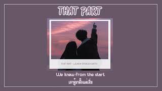 That Part - Lauren Spencer Smith แปลไทย | myplaylist.