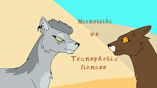 Moonstrike vs Transphobic lioness