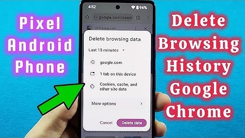 how to delete browsing history for Google Android phone
