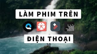 Ứng dụng biên tập video chuyên nghiệp trên điện thoại // Video Editing Apps Ứng dụng biên tập video chuyên nghiệp trên điện thoại // Video Editing Apps