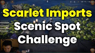Scarlet Imports Scenic Spot Challenge (Full Guide 2/2) - Where Winds Meet