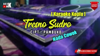 Tresno Sudro Karaoke Nada Cowok Koplo Version Yamaha S975 Audio HD