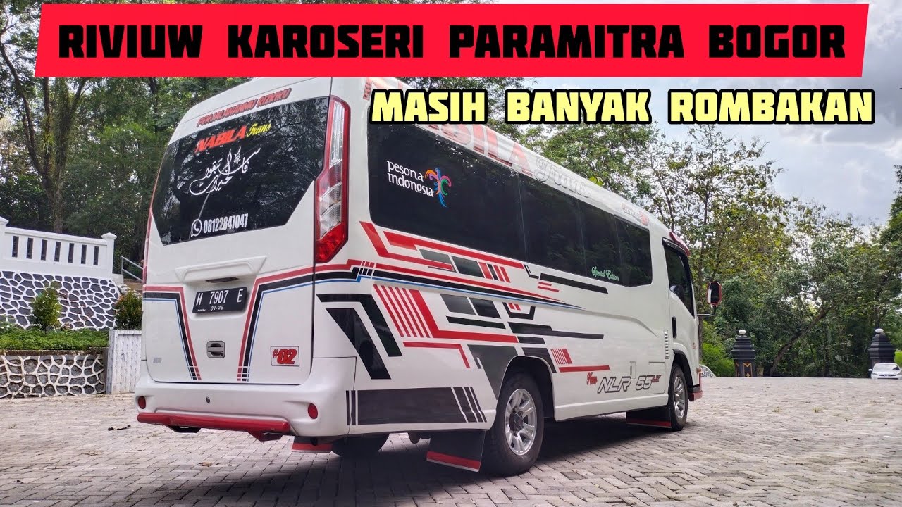Riview lengkap karoseri paramitra bogor dengan spek dealer & banyak di rombakan kembali