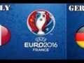 بث مباشر لمباراه المانيا ضد ايطاليا نص نهائى يورو فرنسا 2016  2/7/2016