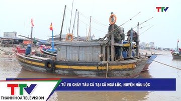 Những bài học từ vụ cháy tàu cá tại xã Ngư Lộc, huyện Hậu Lộc