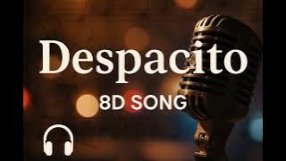 Despacito | 8D Song | 8D TRACKING