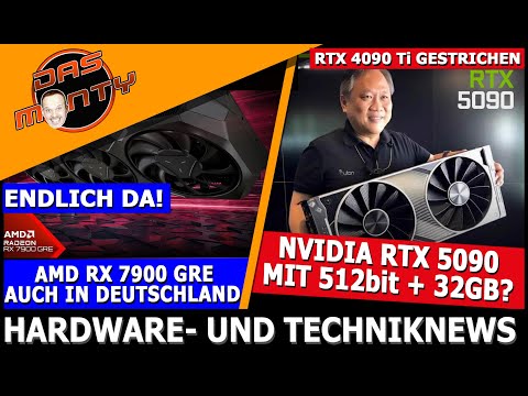 Nvidia RTX  5090 mit 32GB | RTX 4090 Ti gestrichen | AMD RX 7900 GRE auch in Deutschland | News