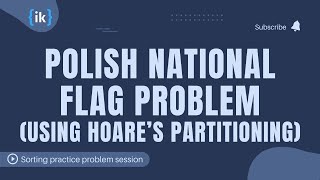 Polish National Flag Problem (using Hoare’s partitioning)