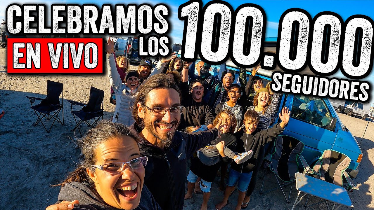 CELEBRAMOS EN VIVO LOS 100.000 SEGUIDORES en el mejor lugar posible y rodeados de viajeros